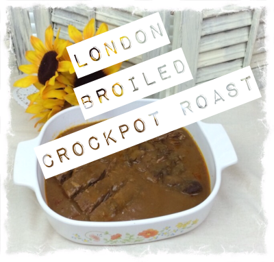 London broiled crockpot roast recipe