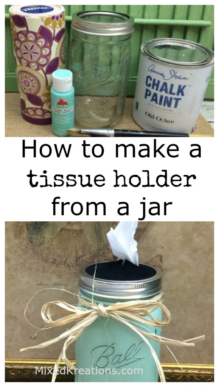 how to make a tissue holder from a jar | repurposed jar into a tissue holder | diy tissue holder #RepurposedJar #Upcycledjar #DiyTissueHolder #giftidea MixedKreations.com