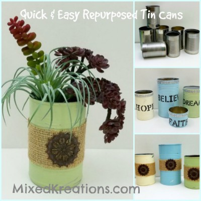 Quick and Easy Repurposed Tin Cans
