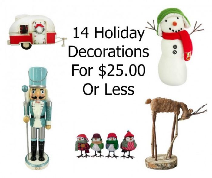 14 holiday decorations for $25.00 or less