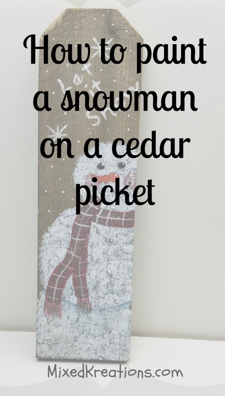 how to paint a snowman on a cedar picket