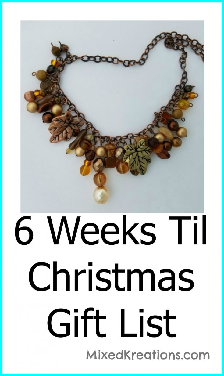 6 weeks til Christmas Gifts List