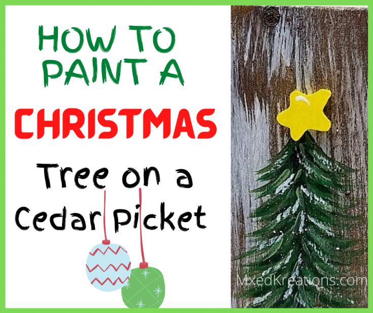 How to paint a christmas tree on a cedar picket 