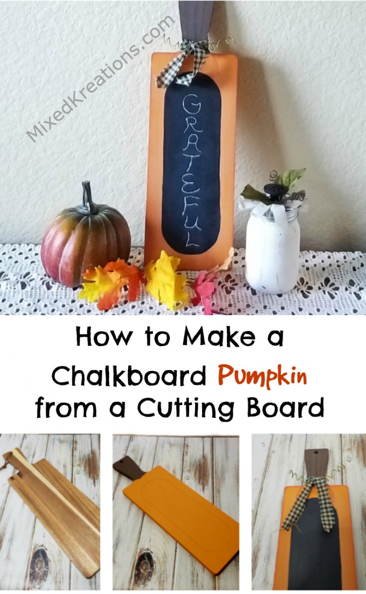 How to Make a Chalkboard Pumpkin from a Cutting Board | Thrift Store Cutting Board Upcycle #Pumpkin #ThriftStoreMakeover #diy #holidayDecor MixedKreations.com