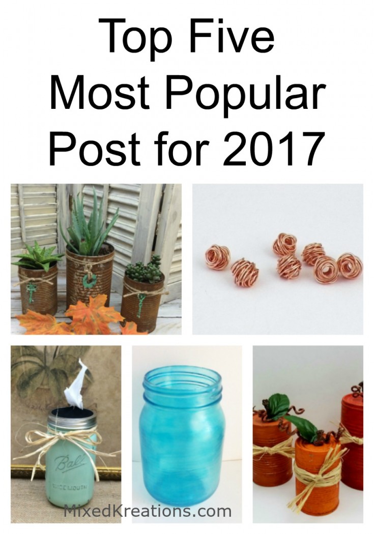 top five most popular post for 2017 | popular diy projects for 2017 #diyprojects #repurposed #upcycled MixedKreations.com