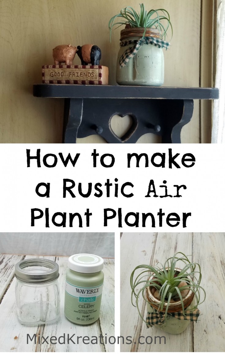How to make a Rustic air plant planter / diy mason jar planter/ repurposed mason jar planter #rustic #RepurposedJar #upcycled #MasonJar #diy #planter mixedKreations.com 
