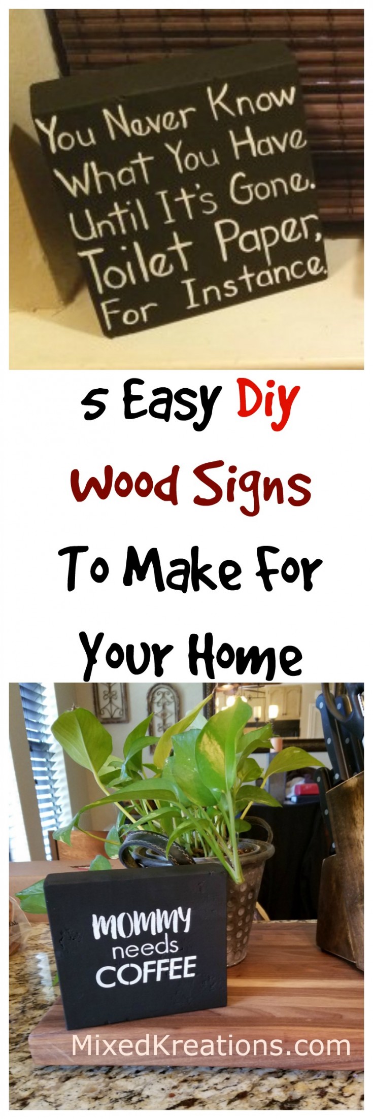 5 easy diy wood signs to make for your home | how to make wood signs #FarmhouseSigns #DiySigns #WoodSigns MixedKreations.com