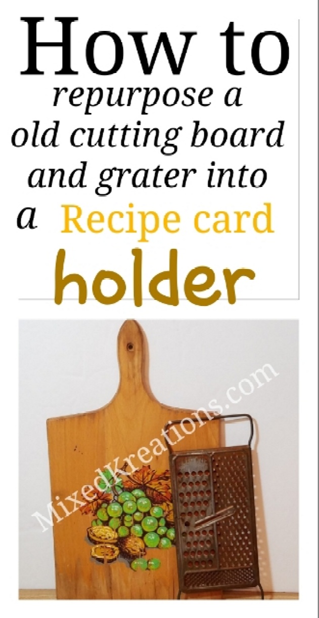 Repurposed cutting board and grater, how to upcycle two thrift store items into a, photo display, recipe holder, diy, Mixedkreations.com
