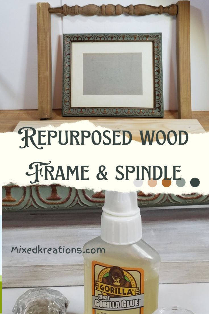 Upcycled Wood Frame & Spindle into Home Decor