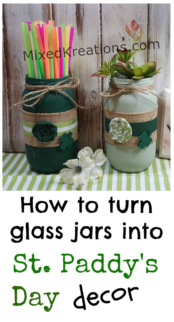 How to upcycle jars into Saint Patricks day decor