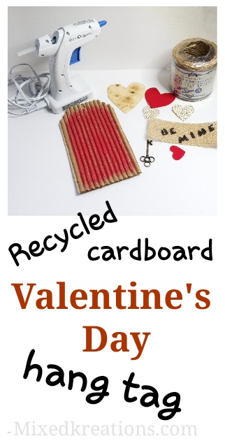 Recycled Cardboard Valentine’s Day Hang Tag / how to make a Valentines day tag out of cardboard