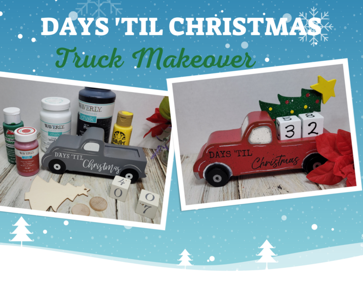 Christmas countdown truck makeover