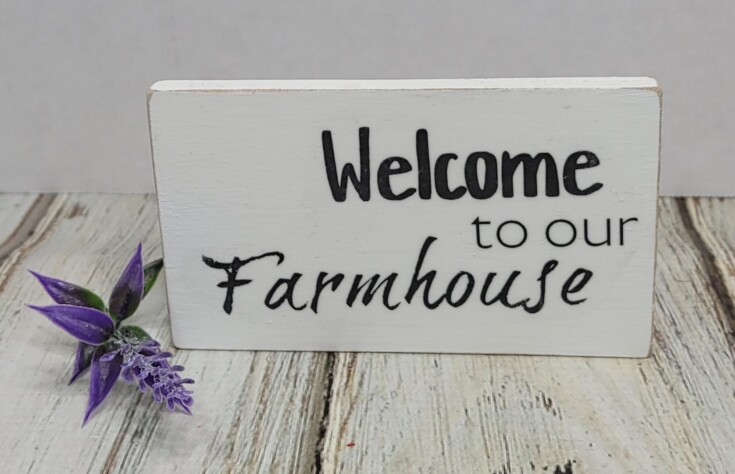Diy Welcome to our farmhouse sign